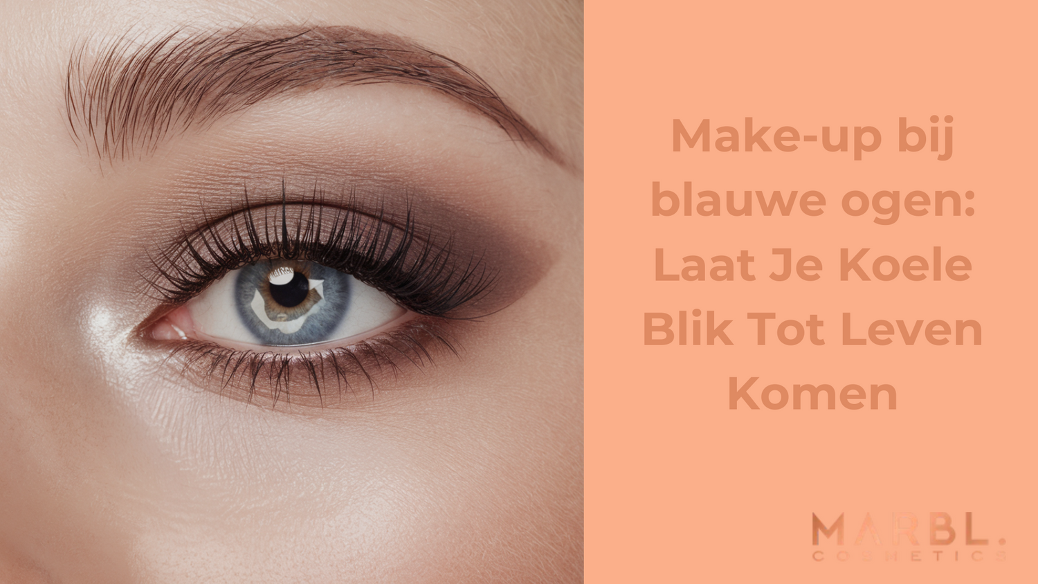 Make-up bij blauwe ogen: Laat Je Koele Blik Tot Leven Komen